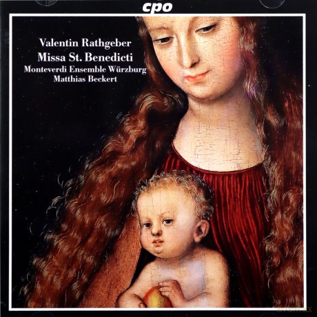 Johann Valentin Rathgeber: Missa S.P.Benedicti B-Dur [CD]