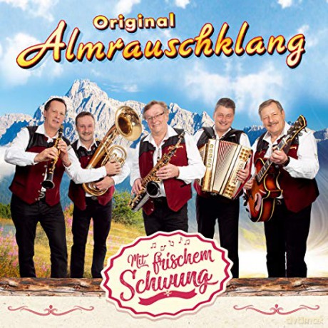 Original Almrauschklang: Mit frischem Schwung [CD]