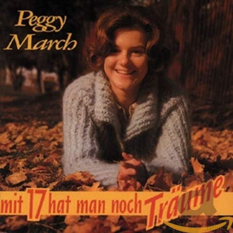 Peggy March: Mit Siebzehn hat man noch Trss¤ume [CD]
