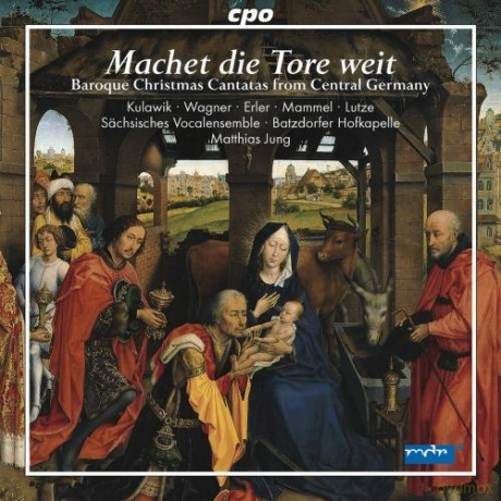 Johann Schelle: Mitteldeutsche Weihnacht Machet die Tore weit [CD]