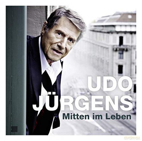 Udo Jurgens: Mitten im Leben [CD]