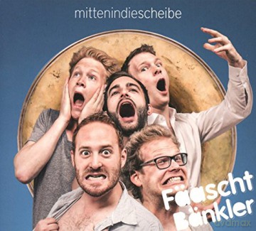 Faaschtbankler: Mitten in die Scheibe [CD]