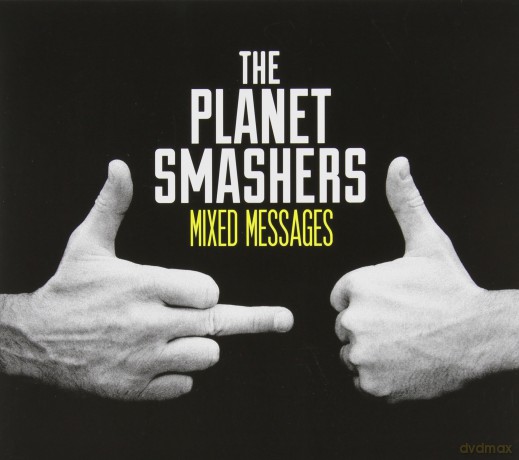 Planet Smashers: Mixed Messages [CD]