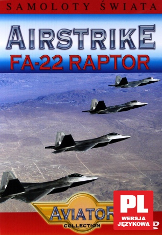 Samoloty świata 6: FA-22 Raptor [DVD]