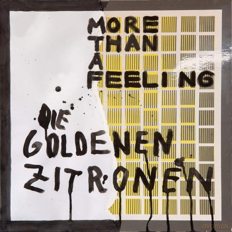 Die Goldenen Zitronen: More Than A Feeling [CD]
