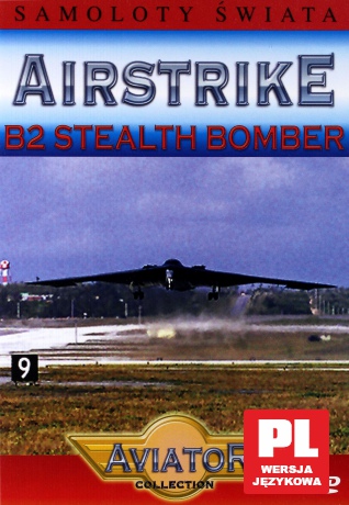 Samoloty świata 7: B2 Stealth Bomber [DVD]