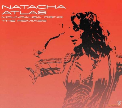 Natacha Atlas: Mounqaliba Remixes [CD]