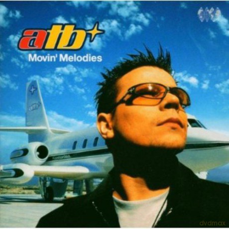 ATB: Movin' Melodies [CD]