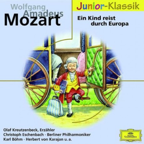 Mozart - Ein Kind reist durch Europa [CD]