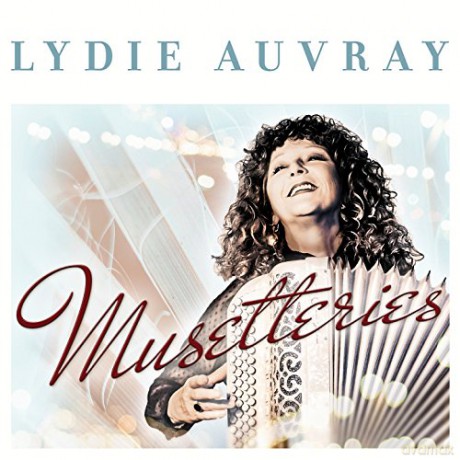 Lydie Auvray: Musetteries [CD]