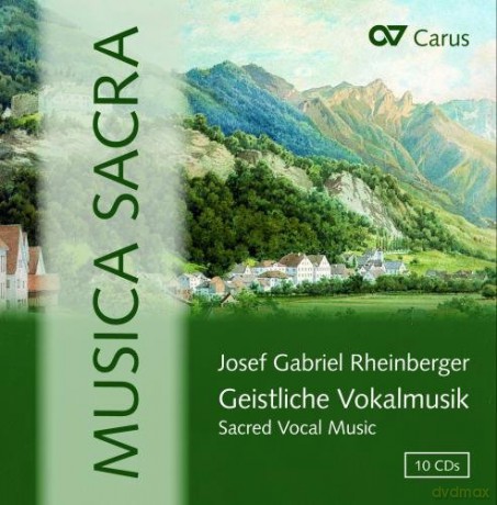 Josef Rheinberger: Musica Sacra - Geistliche Vokalmusik [10CD]