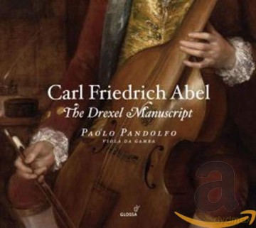 Carl Friedrich Abel: Musik fur Viola da gamba - Das Drexel Manuskript [CD]