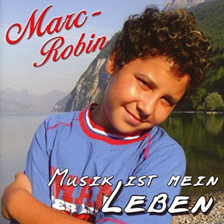 Robin Marc: Musik ist mein Leben [CD]
