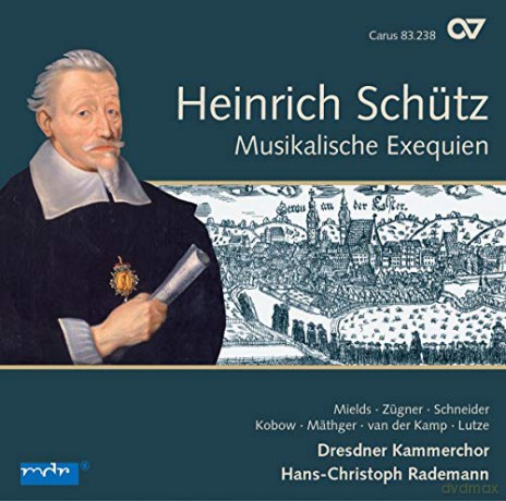 Heinrich Schutz: Musikalische Exequien (Carus Schutz-Edition Vol. 3) [CD]