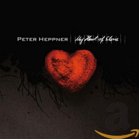 Peter Heppner: My Heart Of Stone [CD]