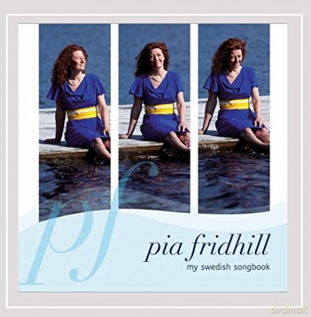 Pia Fridhill: My Swedish Songbook [CD]