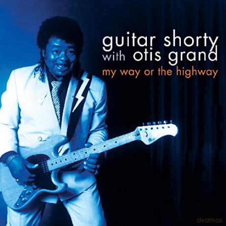 Guitar Shorty: My Way Or The Highway [CD]