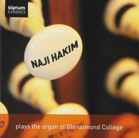 Naji Hakim spielt die Orgel des Glenalmond College [CD]