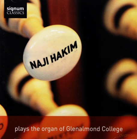 Naji Hakim spielt die Orgel des Glenalmond College [CD]