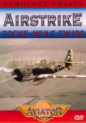 Samoloty świata 10: Focke-Wulf FW 190 [DVD]