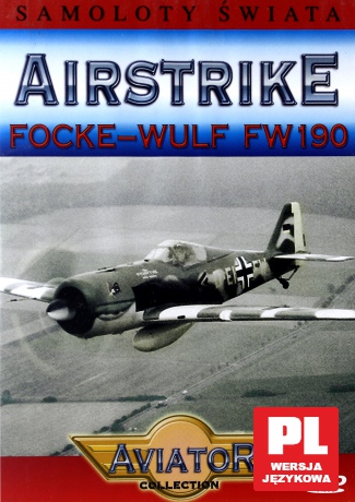 Samoloty świata 10: Focke-Wulf FW 190 [DVD]