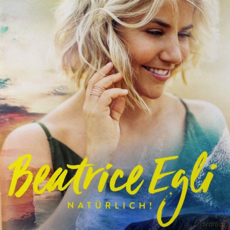Beatrice Egli: Naturlich! [CD]
