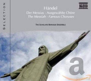 Naxos Selection: Hss¤ndel - Der Messias (ausgewss¤hlte Chore) [CD]