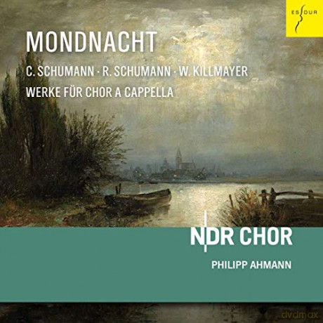 Robert Schumann: NDR Chor - Mondnacht [CD]