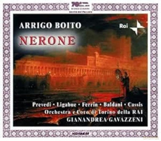 Arrigo Boito: Nerone [2CD]