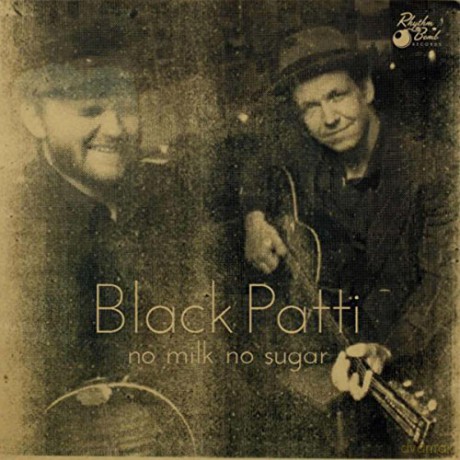 Black Patti: No Milk No Sugar [CD]