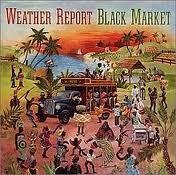 Weather Report: Black Market [WINYL]
