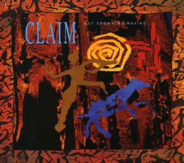 Claim: Not Drowning Waving -Au [CD]