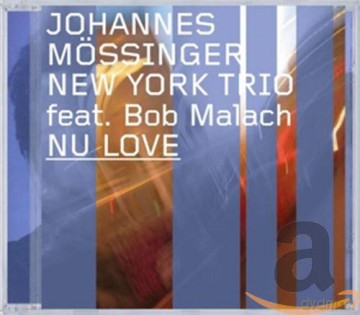 Johannes Mossinger: Nu Love [CD]