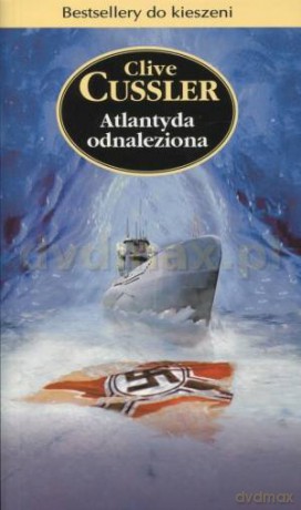 Atlantyda Odnaleziona - Clive Cussler [KSIĄŻKA]