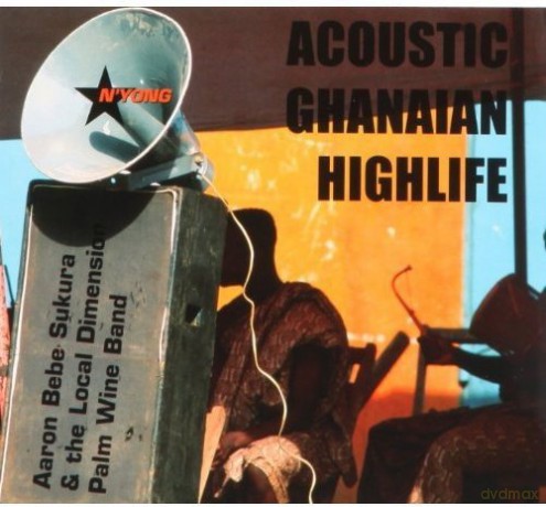 Aaron Bebe Sukura: N'Yong: Acoustic Ghanaian Highlife [CD]
