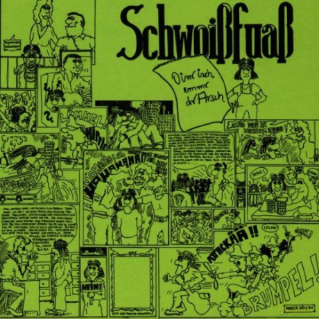 Schwoissfuass: Oinr isch emmr dr Arsch [CD]