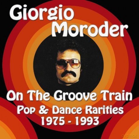 Giorgio Moroder: On The Groove Train: Vol. 1 [CD]