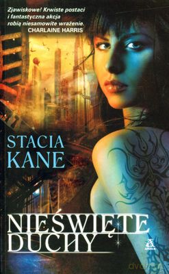 Nieświęte Duchy - Stacia Kane [KSIĄŻKA]