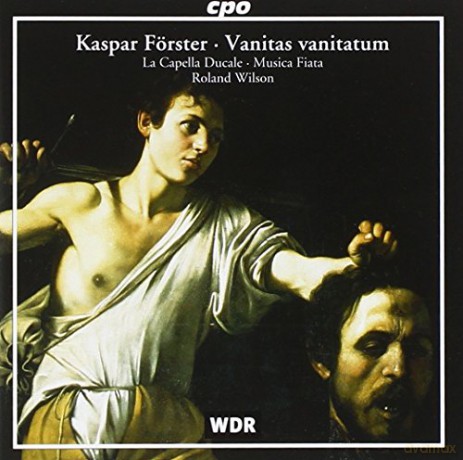 Kaspar Forster: Oratorien [CD]