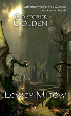 Łowcy Mitów - Christopher Golden [KSIĄŻKA]