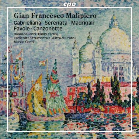 Gian Francesco Malipiero: Orchesterwerke [CD]
