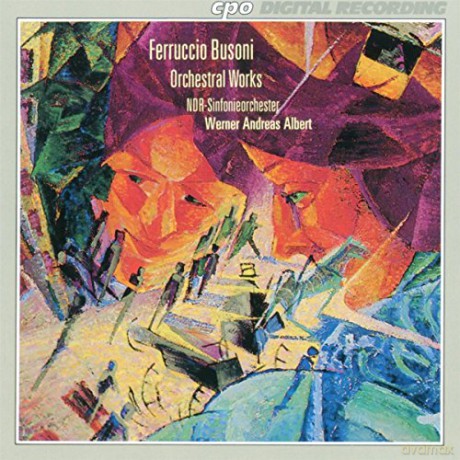 Ferruccio Busoni: Orchesterwerke [CD]