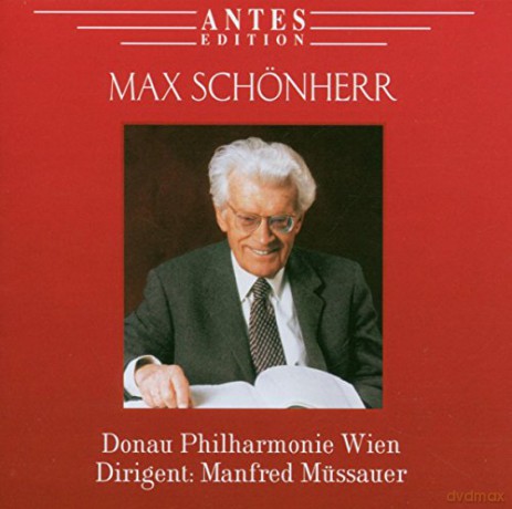 Max Schonherr: Orchesterwerke [CD]