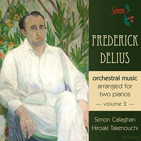 Frederick Delius: Orchesterwerke (arrangiert fur 2 Klaviere) [CD]