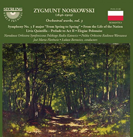 Zygmunt Noskowski: Orchesterwerke Vol.3 [CD]