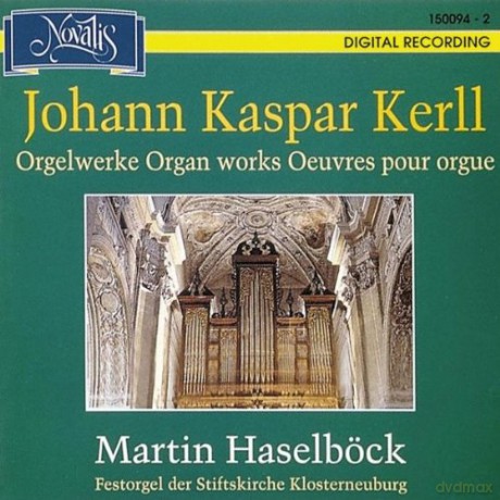Johann Caspar Kerll: Orgelwerke [CD]