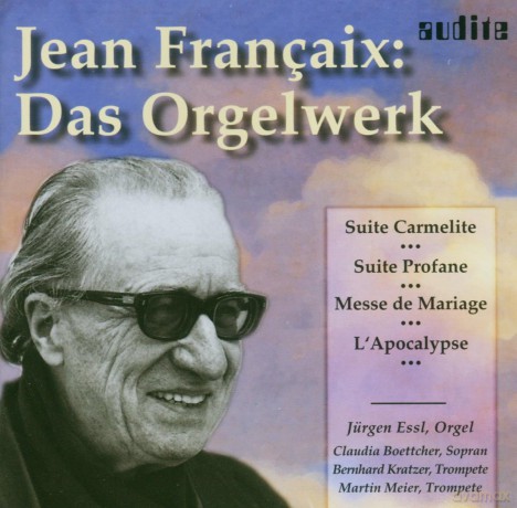 Jean Francaix: Orgelwerke [CD]