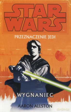 Przeznaczenie Jedi. Wygnaniec  (Star Wars) - Aaron Allston [KSIĄŻKA]