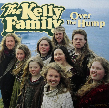 The Kelly Family: Over The Hump [CD]