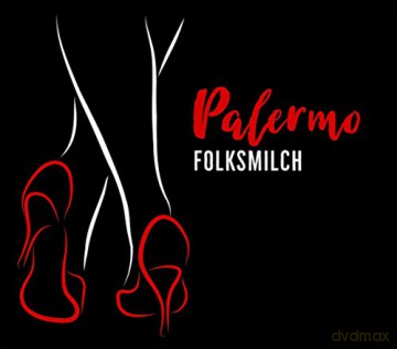 Folksmilch: Palermo [CD]